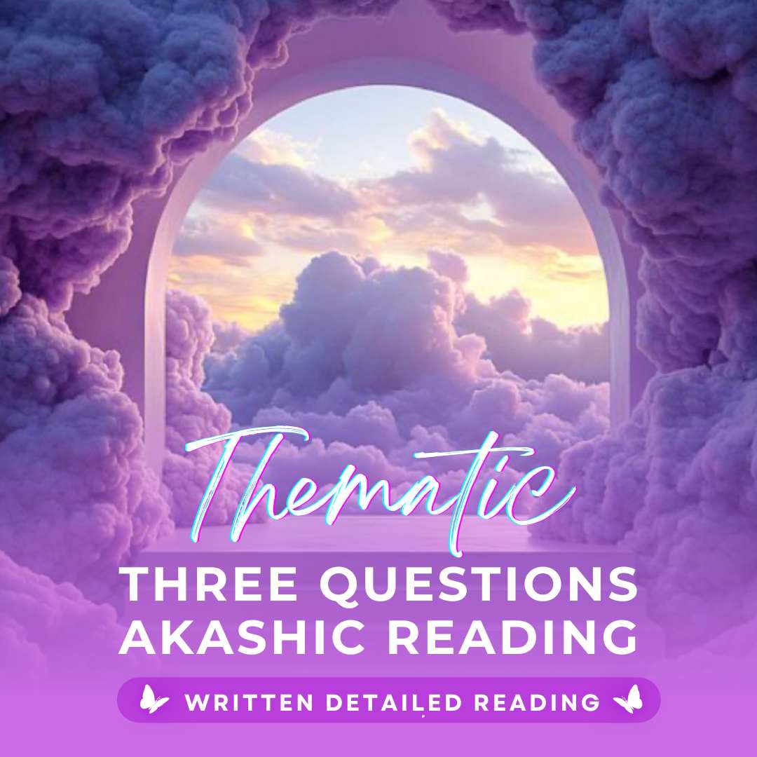 Thematic 3 Questions Akashic Reading
