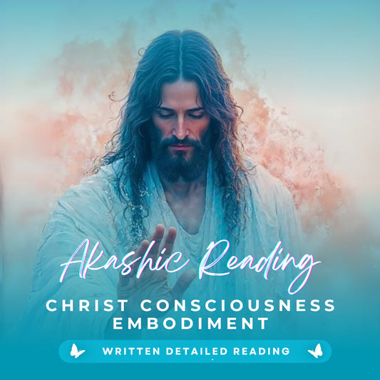 Christ Consciousness Embodiment Akashic Reading