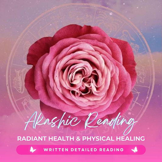 Radiant Health & Physical Healing Akashic Reading