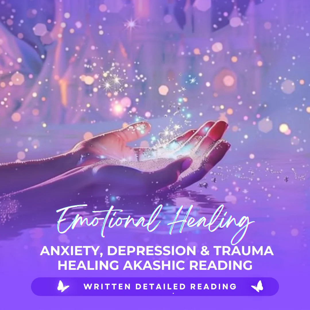 Emotional Healing: Anxiety, Depression & Trauma Healing Akashic Reading