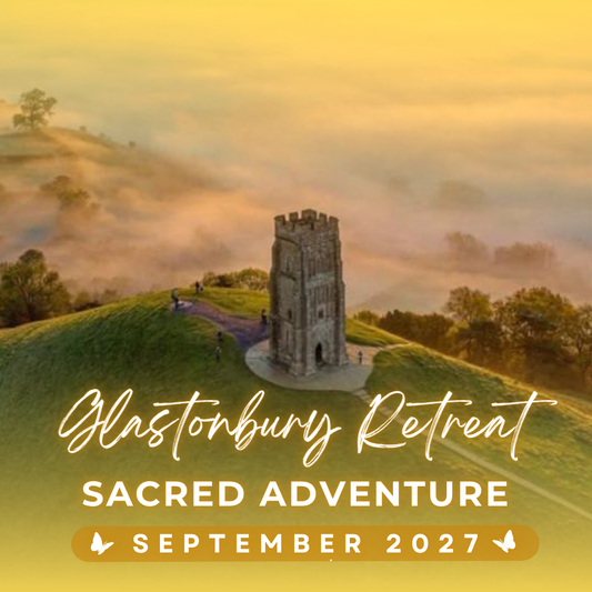 Return to Avalon: A Sacred Journey of Remembrance - Glastonbury Retreat - COMING SOON