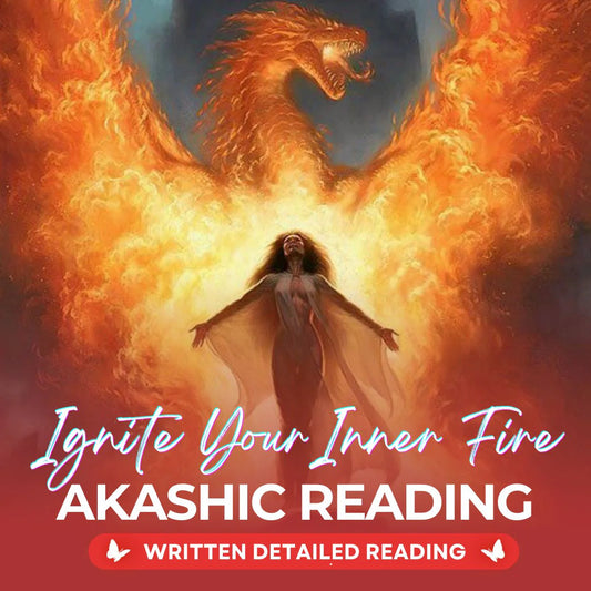 Ignite Your Inner Fire Akashic Reading